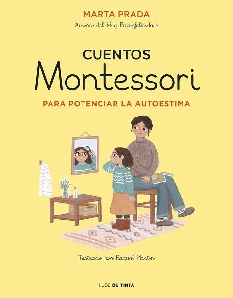 CUENTOS MONTESSORI PARA POTENCIAR LA AUTOESTIMA | 9788417605704 | PRADA, MARTA