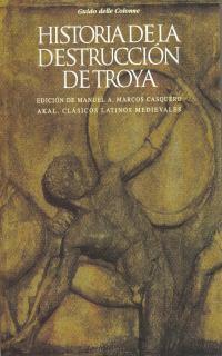 HISTORIA DE LA DESTRUCCION DE TROYA | 9788446004301 | COLONNE, GUIDO DELLE