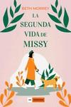 LA SEGUNDA VIDA DE MISSY | 9788417761707 | MORREY, BETH