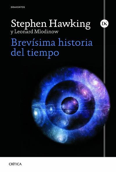 BREVISIMA HISTORIA DEL TIEMPO | 9788498927948 | STEPHEN HAWKING