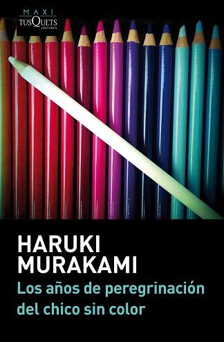 AÑOS DE PEREGRINACIÓN DEL CHICO SIN COLOR | 9788483839232 | HARUKI MURAKAMI