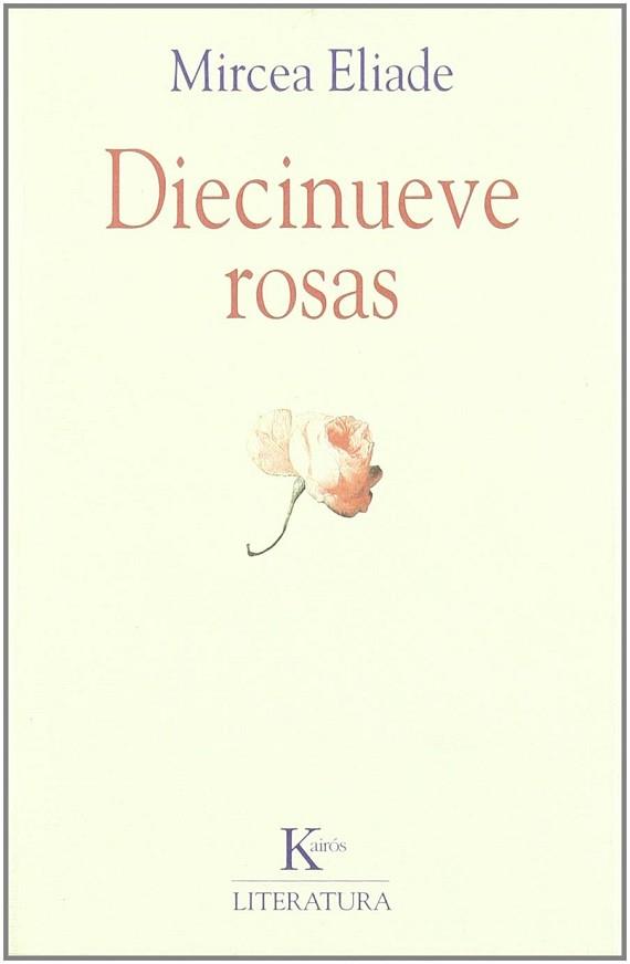 DIECINUEVE ROSAS | 9788472454453 | ELIADE, MIRCEA