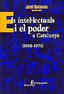 INTEL.LECTUALS I EL PODER A CATALUNYA, ELS | 9788473065696 | CASASSAS, JORDI