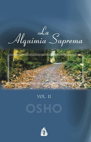 ALQUIMIA SUPREMA VOL.2, LA | 9788486797621 | OSHO