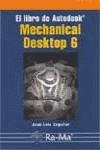 MECHANICAL DESKTOP 6 EL LIBRO DE AUTODESK | 9788478975600 | COGOLLOR, JOSE LUIS