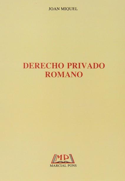 DERECHO PRIVADO ROMANO | 9788472481411 | MIQUEL, JOAN