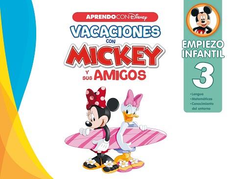 VACACIONES CON MICKEY Y SUS AMIGOS. EMPIEZO INFANTIL 3 | 9788418039553 | DISNEY,