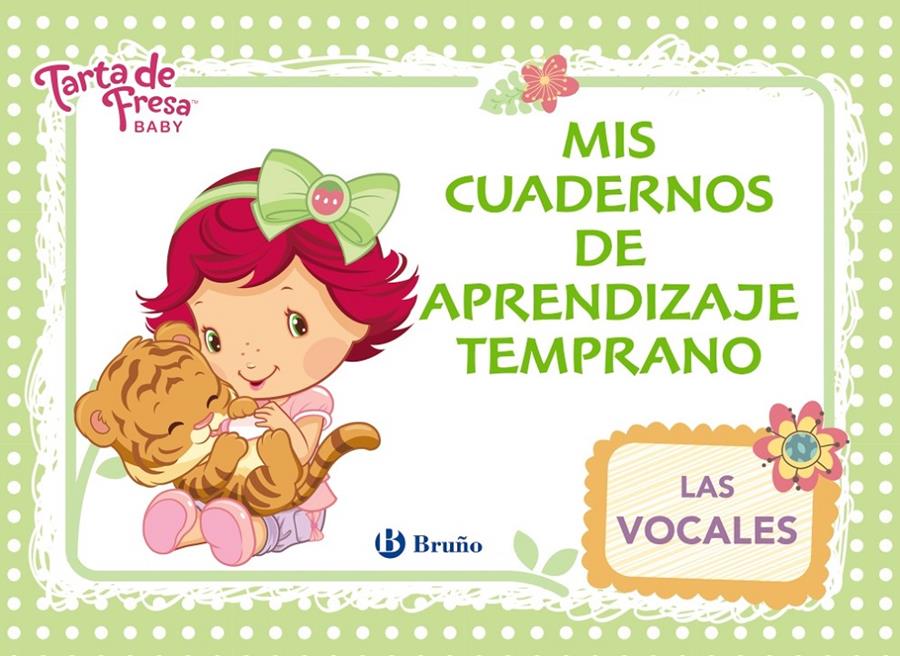 TARTA DE FRESA BABY. MIS CUADERNOS DE APRENDIZAJE TEMPRANO, 3. LAS VOCALES | 9788469600702 | IGLESIAS, ROSA M.ª