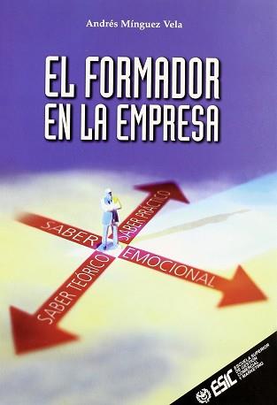 FORMADOR EN LA EMPRESA, EL | 9788473563406 | MINGUEZ VELA, ANDRES