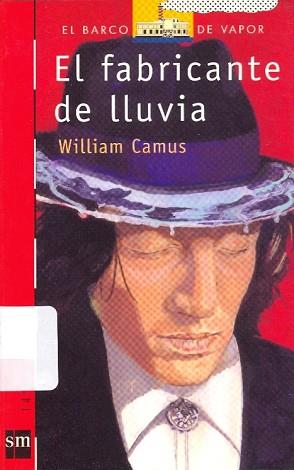 FABRICANTE DE LLUVIA, EL | 9788434813236 | CAMUS, WILLIAM