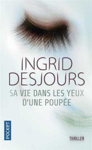 SA VIE DANS LES YEUX D'UNE POUPÉE | 9782266247610 | DESJOURS, INGRID