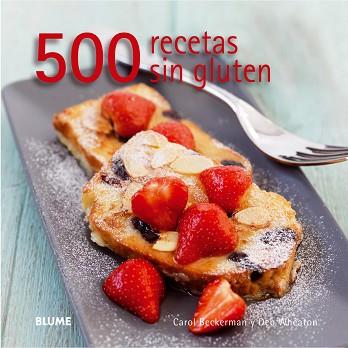 500 RECETAS SIN GLUTEN | 9788416138142 | BECKERMAN, CAROL / WHEATON, DEB