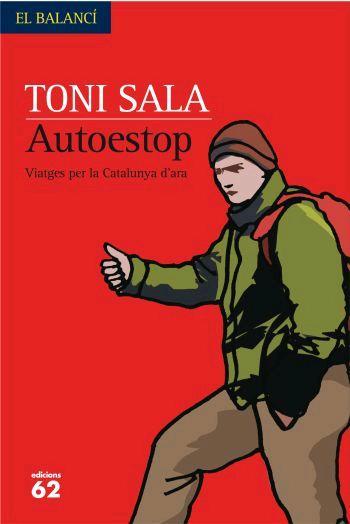 AUTOESTOP ( VIATGES PER LA CATALUNYA D'ARA ) | 9788429760477 | SALA, TONI