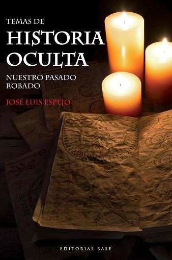 TEMAS DE HISTORIA OCULTA (I) | 9788415706359 | ESPEJO, JOSÉ LUIS