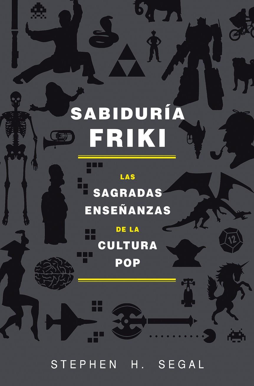 SABIDURÍA FRIKI | 9788415709589 | H. SEGAL, STEPHEN