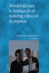 METODOLOGIA PARA LA INVESTIGACION EN MARKETING Y DIRECCION E | 9788436813425 | SARABIA SANCHEZ, FRANCISCO JOSE