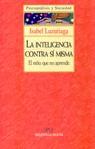 INTELIGENCIA CONTRA SI MISMA, LA | 9788470305580 | LUZURIAGA, ISABEL