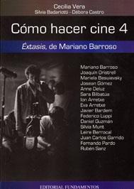 COMO HACER CINE 4 EXTASIS DE MARIANO BARROSO | 9788424509767 | VERA, CECILIA