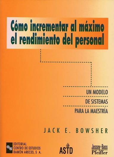 COMO INCREMENTAR AL MAXIMO EL RENDIMIENTO DEL PERSONAL | 9788480044660 | BOWSHER, JACK E.