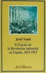 FRACASO DE LA REVOLUCION INDUSTRIAL EN ESPAÑA 1814-1913, EL | 9788434465053 | NADAL, JORDI