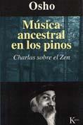 MUSICA ANCESTRAL EN LOS PINOS | 9788472454170 | OSHO