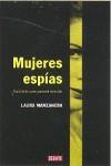 MUJERES ESPIAS INTRIGAS Y SABOTAJE TRAS LA LINEAS ENEMIGAS | 9788483067475 | MANZANERA, LAURA