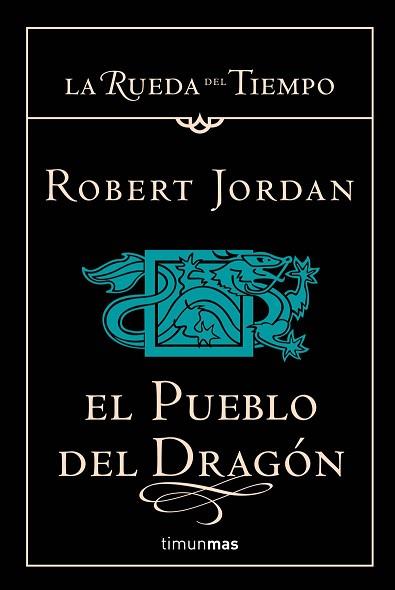 PUEBLO DEL DRAGRON EL ( LA RUEDA DEL TIEMPO VOL. VI ) | 9788448034351 | JORDAN, ROBERT