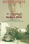 SCHINDLER DE LA GUERRA CIVIL, EL | 9788466608657 | CARCEDO, DIEGO