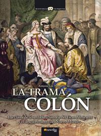 TRAMA COLON LA ( CLAVES DE LA VERDADERA HISTORIA ... ) | 9788497632850 | HERAS LAS, ANTONIO