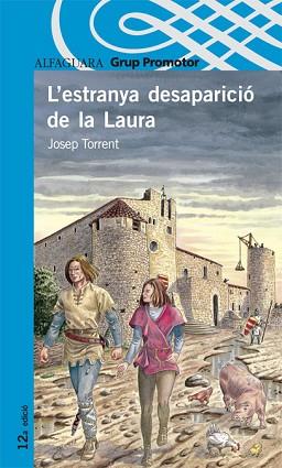 ESTRANYA DESAPARICIO DE LA LAURA, L' (PROXIMA PARADA) | 9788484355175 | TORRENT, JOSEP