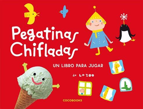 PEGATINAS CHIFLADAS ( UN LIBRO PARA JUGAR ) | 9788493594343 | ZOO, LA