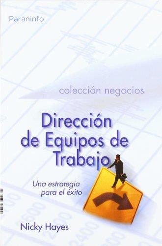 DIRECCION DE EQUIPOS DE TRABAJO (NEGOCIOS) | 9788497321204 | HAYES, NICKY