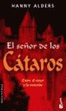 SEÑOR DE LOS CATAROS, EL (BOOKET) | 9788427028388 | ALDERS, HANNY