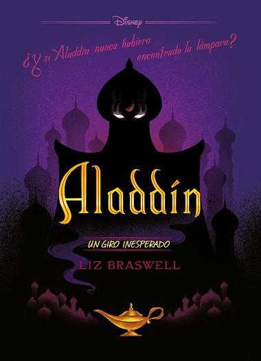 ALADDÍN. UN GIRO INESPERADO | 9788499519289 | DISNEY