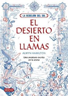 LA REBELIÓN DEL SOL. EL DESIERTO EN LLAMAS | 9788408162186 | HAMILTON, ALWYN