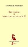 BREVIARIO DE MITOLOGIA CLASICA VOL.2 | 9788435027106 | KOHLMEIER, MICHAEL