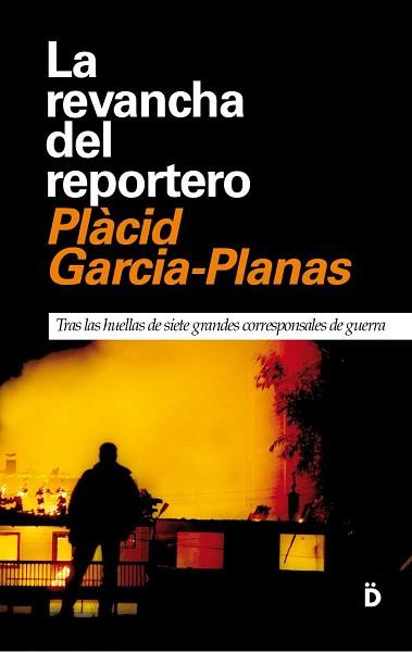 LA REVANCHA DEL REPORTERO (E-BOOK) | 9788493870232 | GARCÍA-PLANAS MARCET, PLÀCID