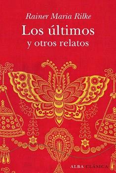 ULTIMOS Y OTROS RELATOS LOS | 9788484285861 | RILKE, RAINER MARIA