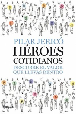 HEROES COTIDIANOS | 9788408087496 | JERICO, PILAR