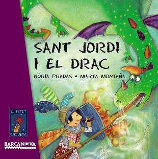 SAN JORDI I EL DRAC | 9788448926076 | PRADAS, NURIA / MONTAÑA, MARTA