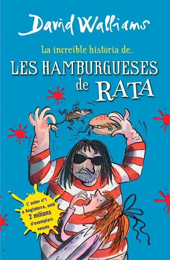 INCREÏBLE HISTÒRIA DE... LES HAMBURGUESES DE RATA | 9788490431054 | WALLIAMS,DAVID