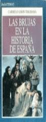 BRUJAS EN LA HISTORIA DE ESPAÑA, LAS | 9788478806751 | LISON TOLOSANA, CARMELO