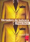 DICTADORS DE BUTXACA ( JAUME MASPONS I SAFONT ) | 9788461208678 | MARTIN, MIQUEL