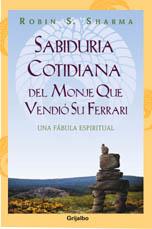 SABIDURIA COTIDIANA DEL MONJE QUE VENDIO SU FERRARI | 9788425337543 | SHARMA, ROBIN S.