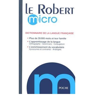 DICTIONNAIRE DE LA LANGUE FRANÇAISE LE ROBERT MICRO | 9782849024706 | AA.VV.