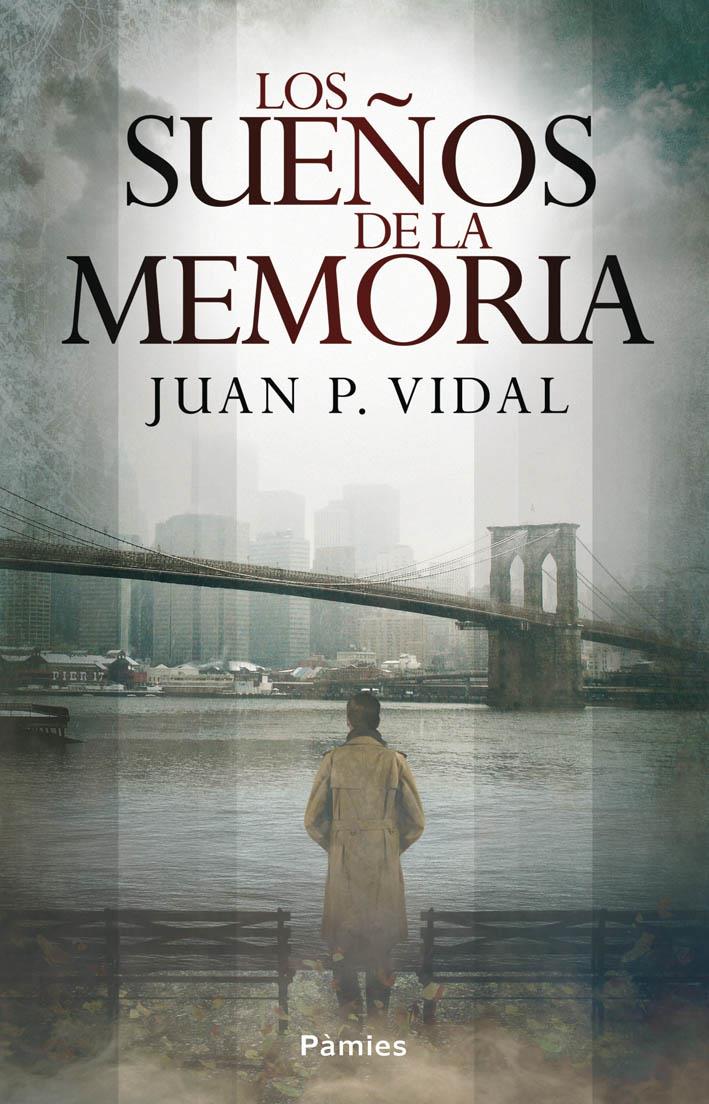 LOS SUEÑOS DE LA MEMORIA | 9788415433484 | P. VIDAL, JUAN