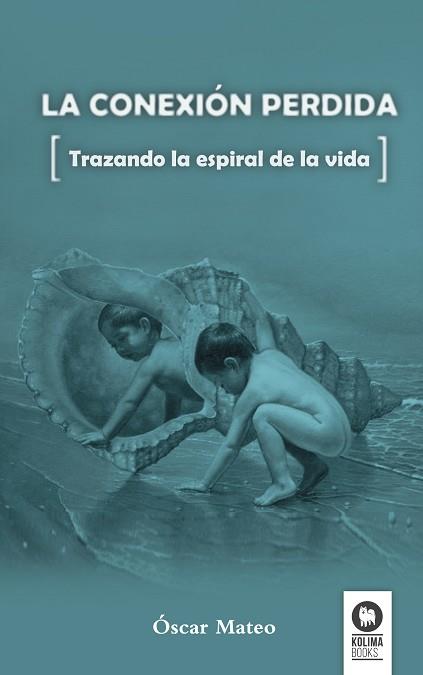 LA CONEXIÓN PERDIDA | 9788494275609 | MATEO QUINTANA, ÓSCAR