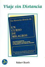 VIAJE SIN DISTANCIA HISTORIA DETRAS DE UN CURSO DE MILAGROS | 9788488066176 | SKUTCH, ROBERT