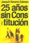 25 AÑOS SIN CONSTITUCION | 9788495440358 | NAVARRO ESTEVAN, JOAQUIN