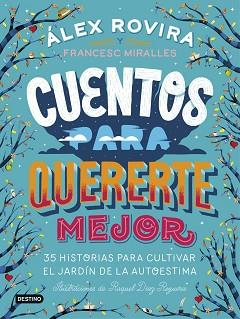 CUENTOS PARA QUERERTE MEJOR | 9788408194637 | ROVIRA CELMA, ÁLEX / MIRALLES CONTIJOCH, FRANCESC